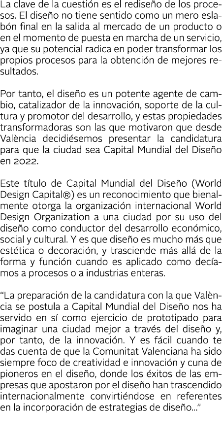 La clave de la cuesti n es el redise o de los procesos  El dise o no tiene sentido como un mero eslab n final en la s   