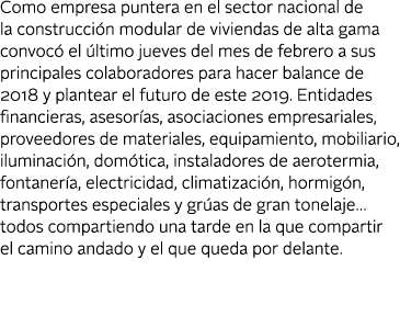 Como empresa puntera en el sector nacional de la construcci n modular de viviendas de alta gama convoc  el  ltimo jue   