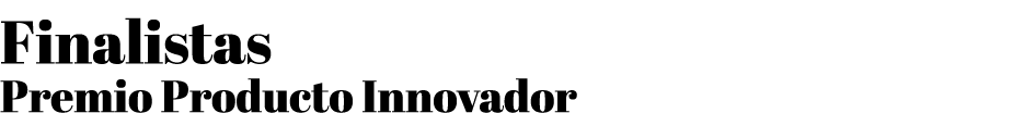 Finalistas Premio Producto Innovador