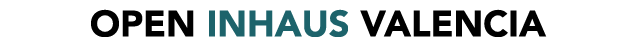 OPEN INHAUS VALENCIA