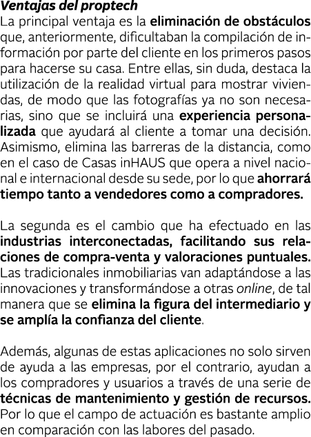 Ventajas del proptech La principal ventaja es la eliminaci n de obst culos que, anteriormente, dificultaban la compil   