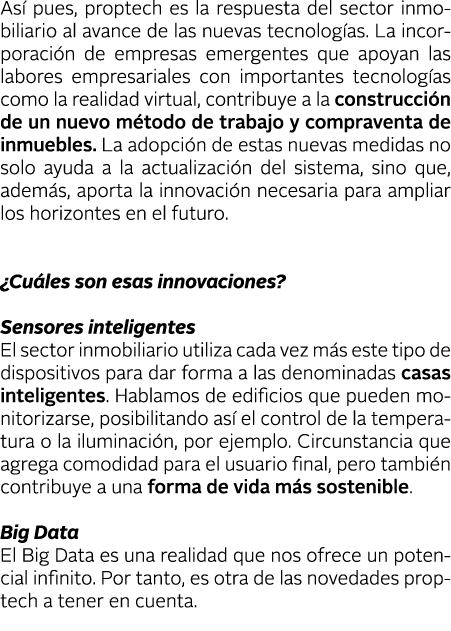 As  pues, proptech es la respuesta del sector inmobiliario al avance de las nuevas tecnolog as  La incorporaci n de e   