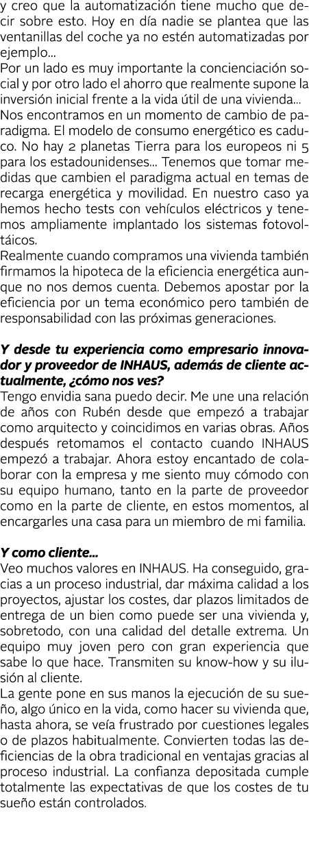 y creo que la automatizaci n tiene mucho que decir sobre esto  Hoy en d a nadie se plantea que las ventanillas del co   