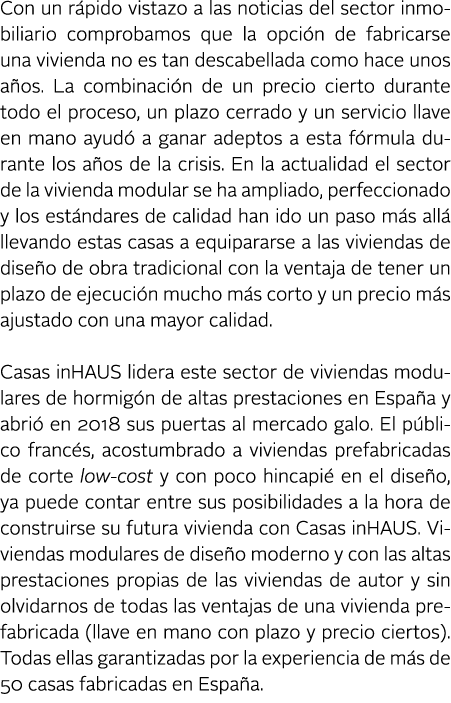 Con un r pido vistazo a las noticias del sector inmobiliario comprobamos que la opci n de fabricarse una vivienda no    