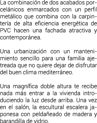 La combinaci n de dos acabados porcel nicos enmarcados con un perfil met lico que combina con la carpinter a de alta    