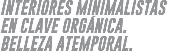 interiores minimalistas en clave org nica  Belleza atemporal 