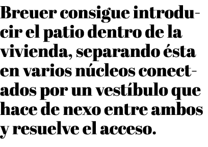 Breuer consigue introducir el patio dentro de la vivienda, separando  sta en varios n cleos conectados por un vest bu   