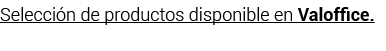 Selecci n de productos disponible en Valoffice 
